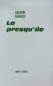 La Presqu'île&nbsp;-&nbsp;Julien Gracq
