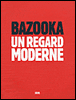 Bazooka&nbsp;-&nbsp;Vincent Bernière