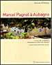 Marcel Pagnol à Aubagne&nbsp;-&nbsp;Marcel Pagnol