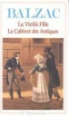 La Vieille fille Le Cabinet des antiques&nbsp;-&nbsp;Honoré de Balzac, Philippe Berthier