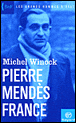 Pierre Mendès France&nbsp;-&nbsp;Michel Winock