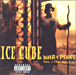 Ice Cube&nbsp;-&nbsp;War and peace
