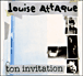 Louise Attaque&nbsp;-&nbsp;Ton invitation