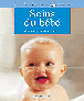 Les soins du bébé&nbsp;-&nbsp;P. Grandsenne