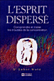 L'esprit dispersé&nbsp;-&nbsp;Gabor Maté