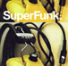 Funk&nbsp;-&nbsp;Superfunk