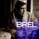 Jacques Brel&nbsp;-&nbsp;Ballades et mots d'amour