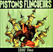 Pistons Flingueurs