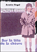 Sur la tête de la chèvre&nbsp;-&nbsp;Aranka Siegal