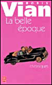 La belle époque&nbsp;-&nbsp;Boris Vian, Claude Rameil