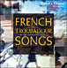 Paul Hillier&nbsp;-&nbsp;Musique des troubadours français