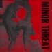 Minor Threat&nbsp;-&nbsp;Complete discography