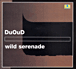 Smadj&nbsp;-&nbsp;Du oud Wild serenade