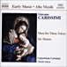 Giacomo Carissimi&nbsp;-&nbsp;Messe à 3 voix - 6 Motets