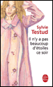 Il n'y a pas beaucoup d'étoiles ce soir&nbsp;-&nbsp;Sylvie Testud
