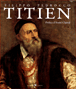 Titien&nbsp;-&nbsp;Filippo Pedrocco, André Chastel