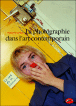 La photographie dans l'art contemporain&nbsp;-&nbsp;Charlotte Cotton