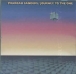 Pharoah Sanders&nbsp;-&nbsp;Journey to the one