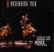 The Rosenberg Trio&nbsp;-&nbsp;Live at The North Sea Jazz Festival