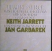 Jan Garbarek, Keith Jarrett&nbsp;-&nbsp;Luminessence