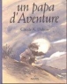Un papa d'aventure