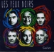 Yeux Noirs (les)&nbsp;-&nbsp;Suites