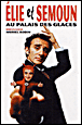 Elie et Semoun au Palais des Glaces