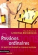 Passions ordinaires&nbsp;-&nbsp;Christian Bromberger