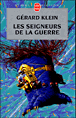 Les seigneurs de la guerre&nbsp;-&nbsp;Gérard Klein
