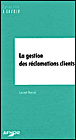 La gestion des réclamations clients&nbsp;-&nbsp;L. Hermel