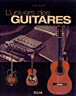 L'univers des guitares&nbsp;-&nbsp;Christian Seguret