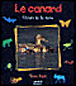 Le canard&nbsp;-&nbsp;Pascale Hédelin