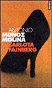 Cariota Fainberg&nbsp;-&nbsp;Antonio Munoz Molina