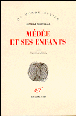 Médée et ses enfants&nbsp;-&nbsp;Ludmila Oulitskaia