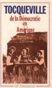 De la démocratie en Amérique&nbsp;-&nbsp;Alexis de Tocqueville
