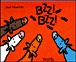 Bzz bzz&nbsp;-&nbsp;J. Maubille