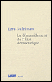 Le démantèlement de l'état démocratique&nbsp;-&nbsp;Suleiman Ezra