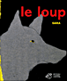Le loup&nbsp;-&nbsp;Sara