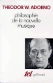 Philosophie de la nouvelle musique&nbsp;-&nbsp;Theodor Wiesengrund Adorno, Hans Hildenbrand, Alex Lindenberg
