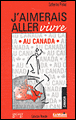 J'aimerais aller vivre au Canada&nbsp;-&nbsp;Catherine Prélaz