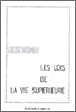 Les lois de la vie superieure&nbsp;-&nbsp;A. Besant