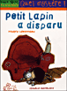 Petit Lapin a disparu