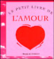 Le petit livre de l'amour&nbsp;-&nbsp;Hélène Seyrès