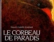 Le corbeau de paradis&nbsp;-&nbsp;Rascal, Isabelle-Anne Chatellard