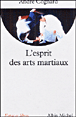 L'esprit des arts martiaux&nbsp;-&nbsp;André Cognard
