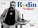 Rodin sculptor