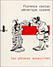 Les phrases assassines&nbsp;-&nbsp;Véronique Ozanne, Florence Cestac
