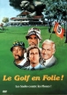 Le golf en folie !&nbsp;-&nbsp;Harold Ramis