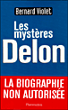 Les mystères Delon&nbsp;-&nbsp;Bernard Violet