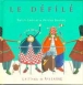 Le défilé&nbsp;-&nbsp;Emilie Chollat, Olivier Douzou
